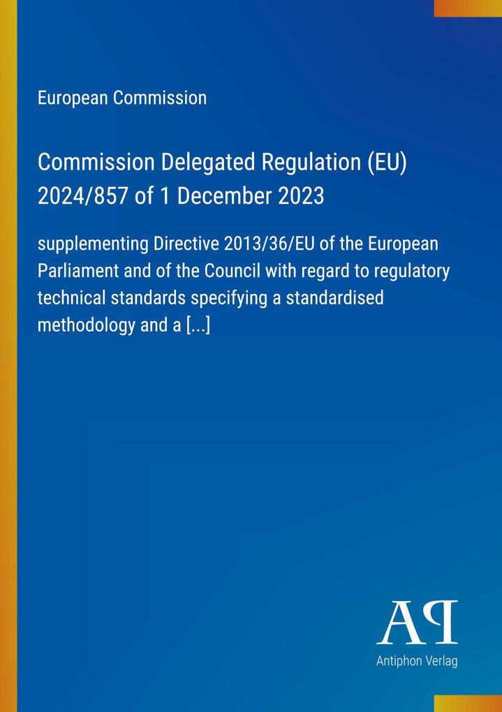 Commission Delegated Regulation (EU) 2024/857 of 1 December 2023