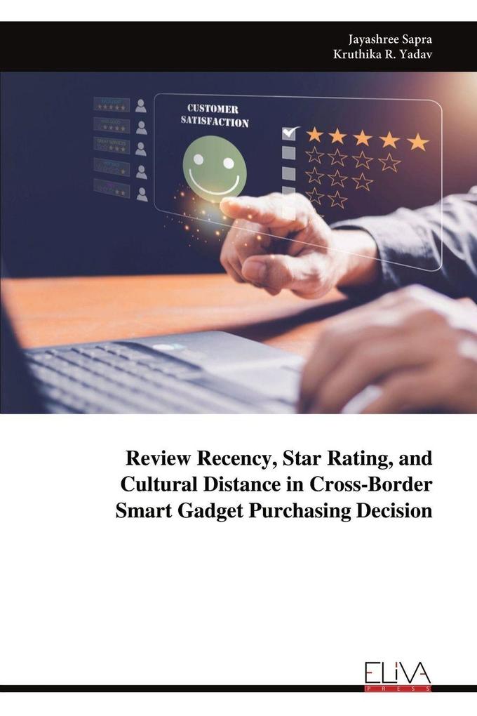 Review Recency Star Rating and Cultural Distance in Cross-Border Smart Gadget Purchasing Decision