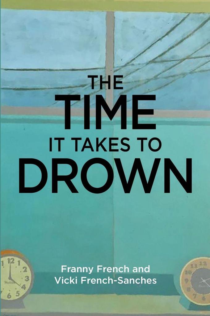 The Time It Takes to Drown