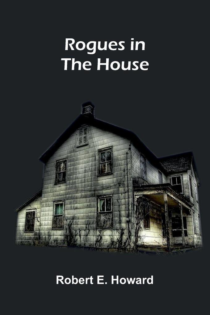 Rogues in the House