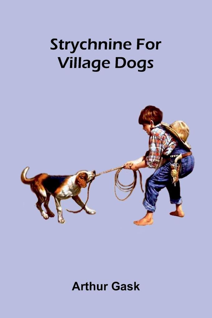 Strychnine for Village Dogs