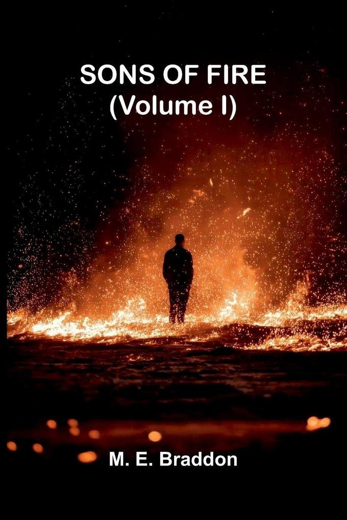 Sons of fire (Volume I)