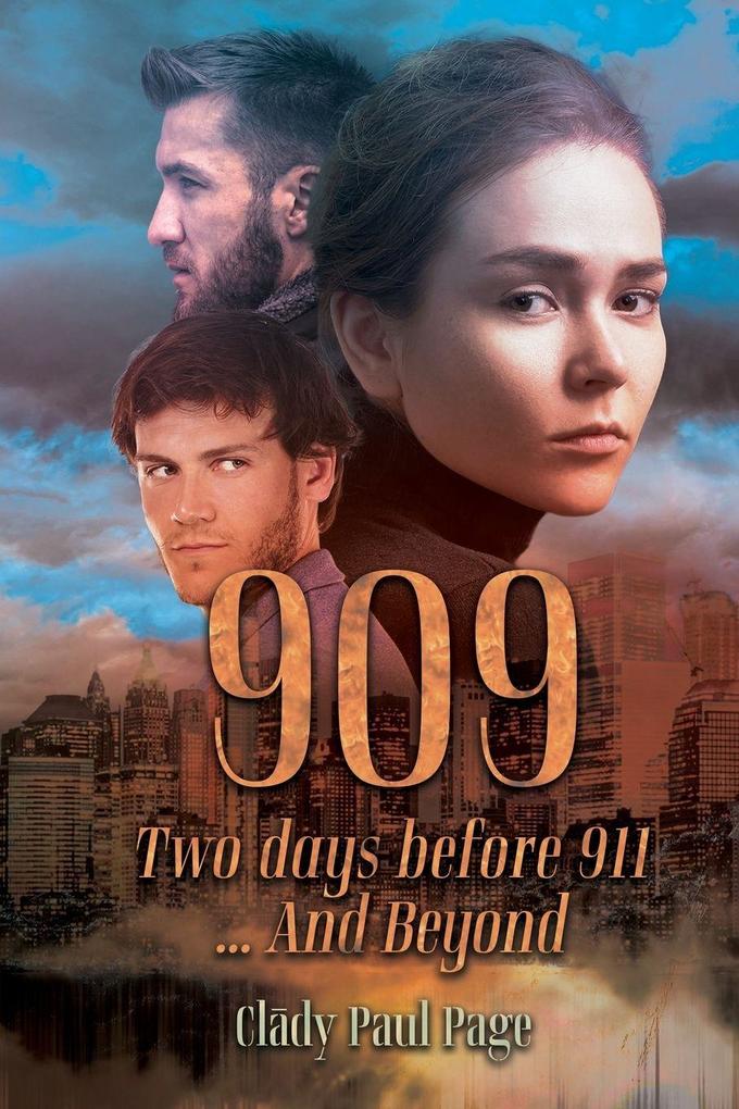 909 Two days before 911...And Beyond