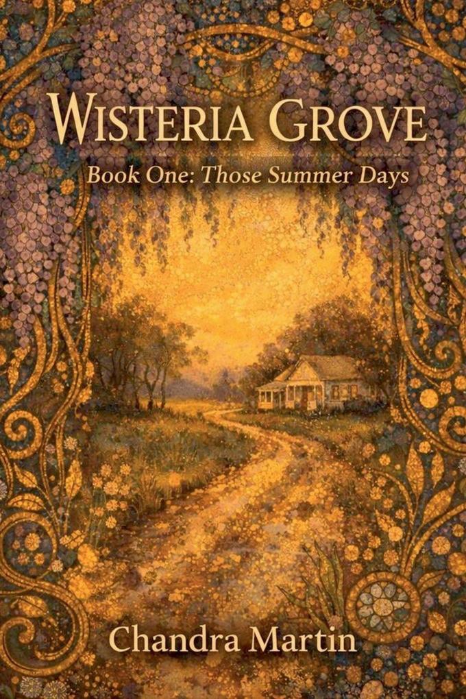 Wisteria Grove Book One