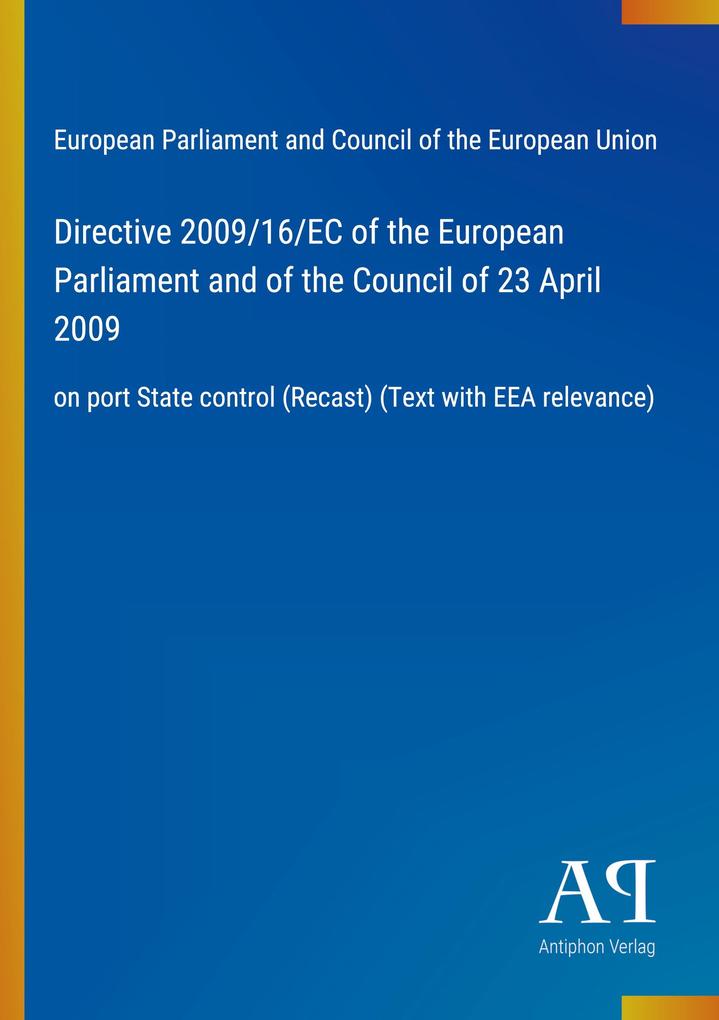 Directive 2009/16/EC of the European Parliament and of the Council of 23 April 2009
