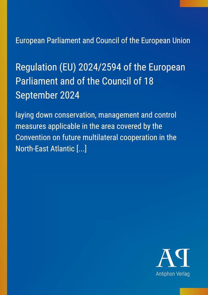 Regulation (EU) 2024/2594 of the European Parliament and of the Council of 18 September 2024