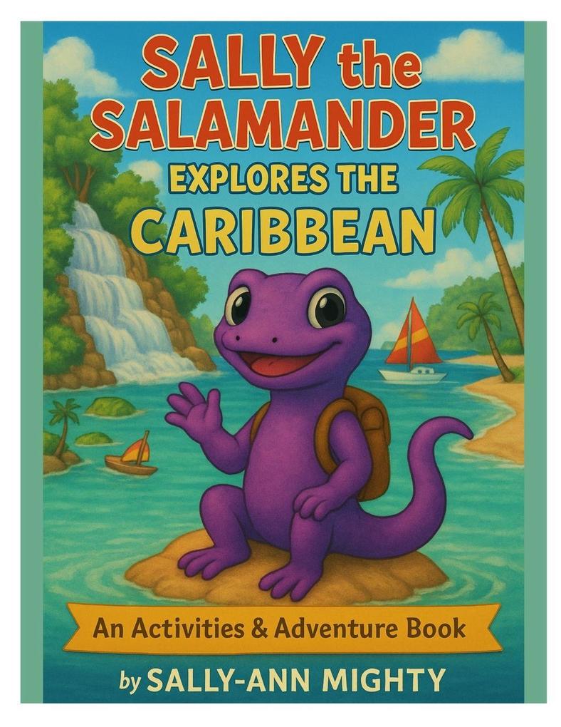 Sally the Salamander Explores the Caribbean Activity Book