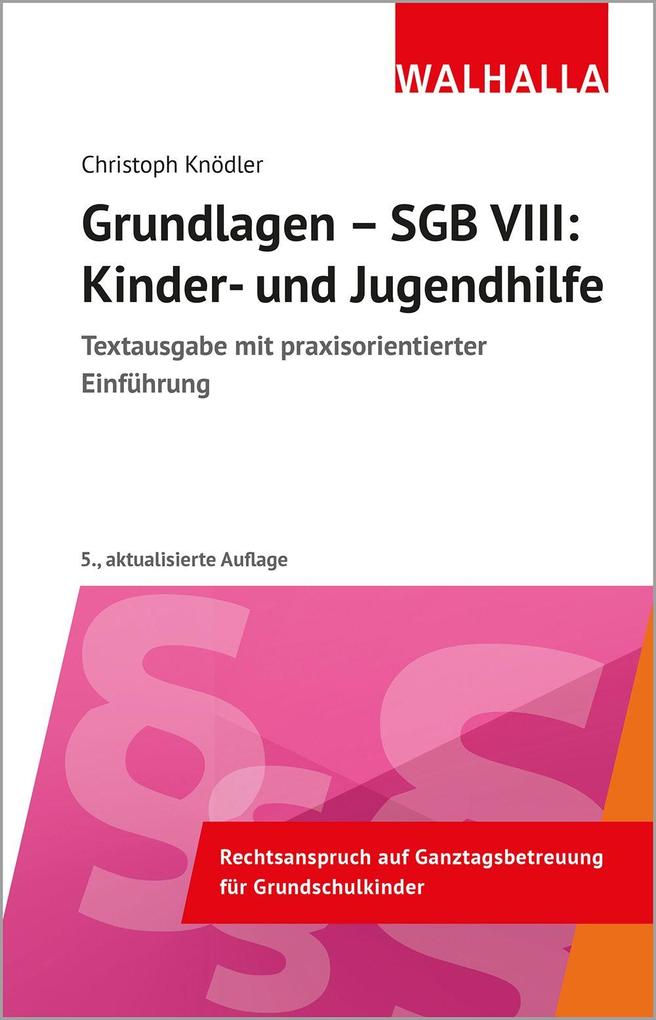 Walhalla Und Praetoria Grundlagen - Sgb Viii: Kinder- Und Jugendhilfe