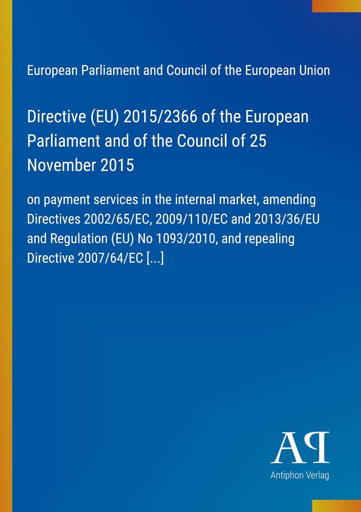 Directive (EU) 2015/2366 of the European Parliament and of the Council of 25 November 2015