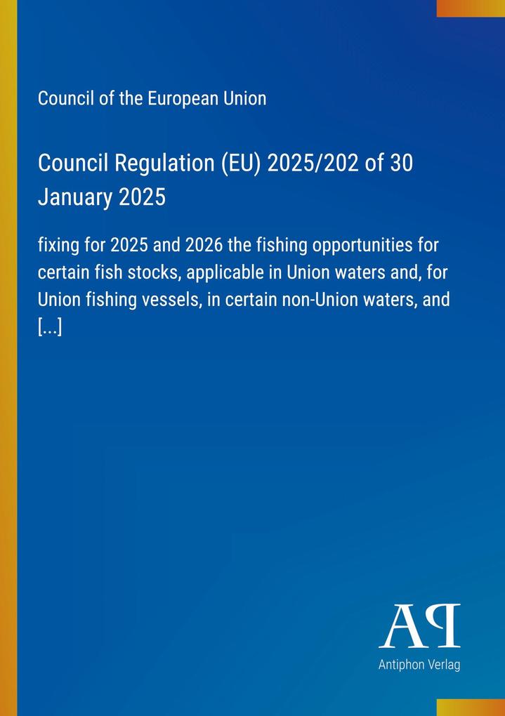 Council Regulation (EU) 2025/202 of 30 January 2025