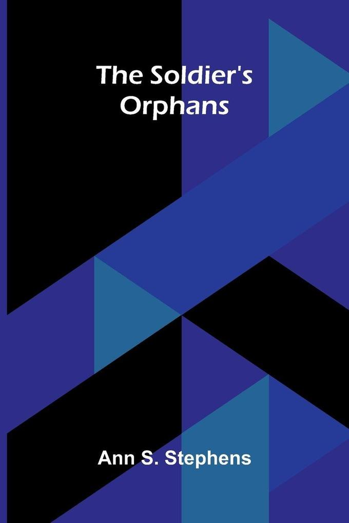 The soldier's orphans