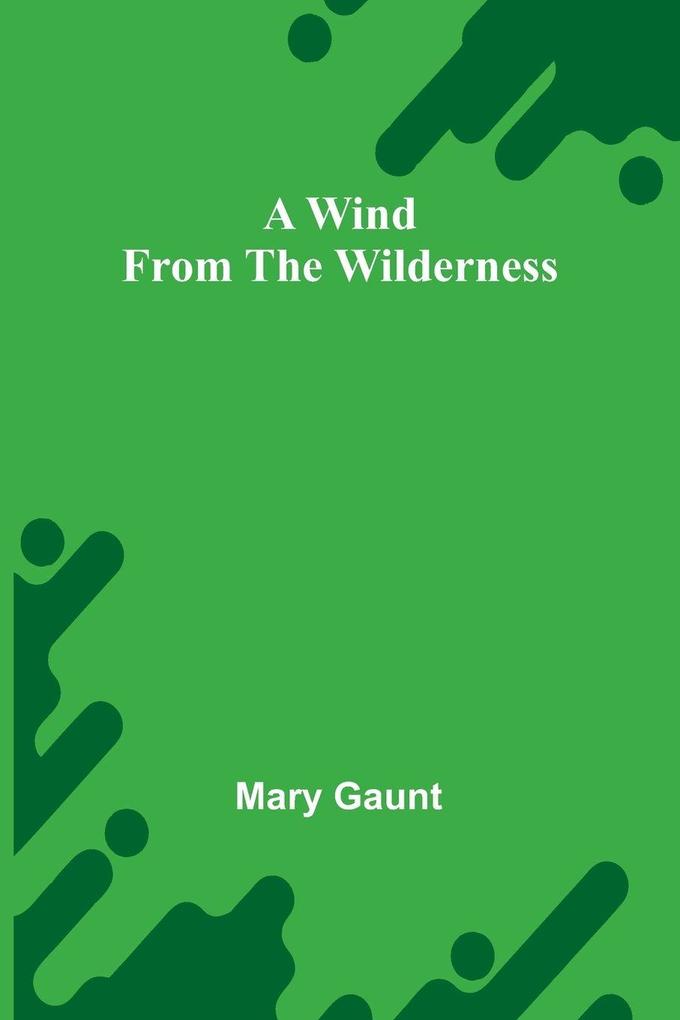A Wind from the Wilderness