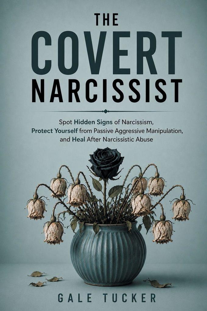 The Covert Narcissist