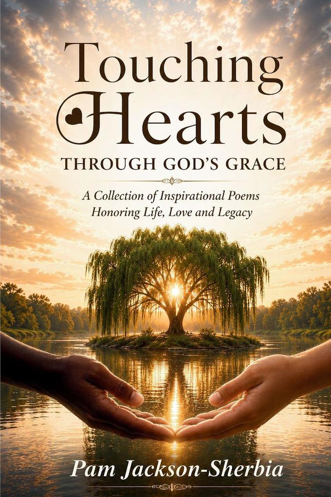 Touching Hearts Through God's Grace