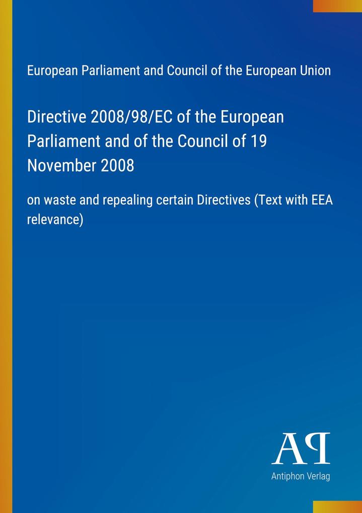 Directive 2008/98/EC of the European Parliament and of the Council of 19 November 2008