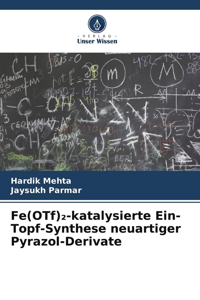 Fe(OTf)-katalysierte Ein-Topf-Synthese neuartiger Pyrazol-Derivate