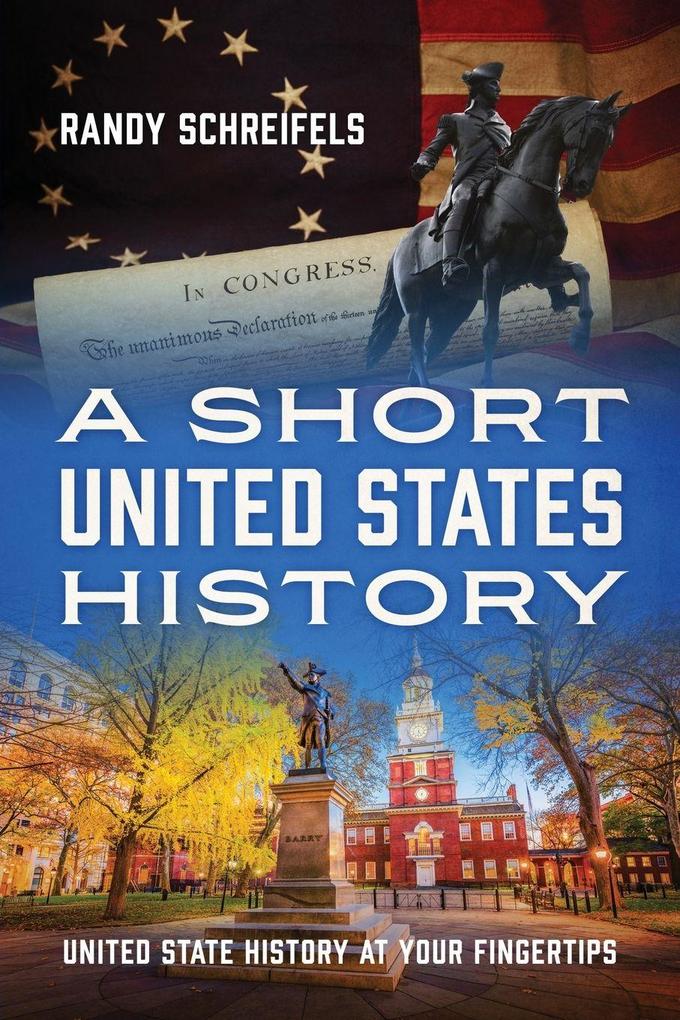 A Short United States History