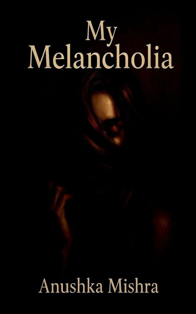 My Melancholia