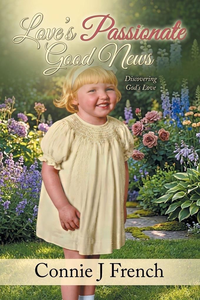 Love's Passionate Good News