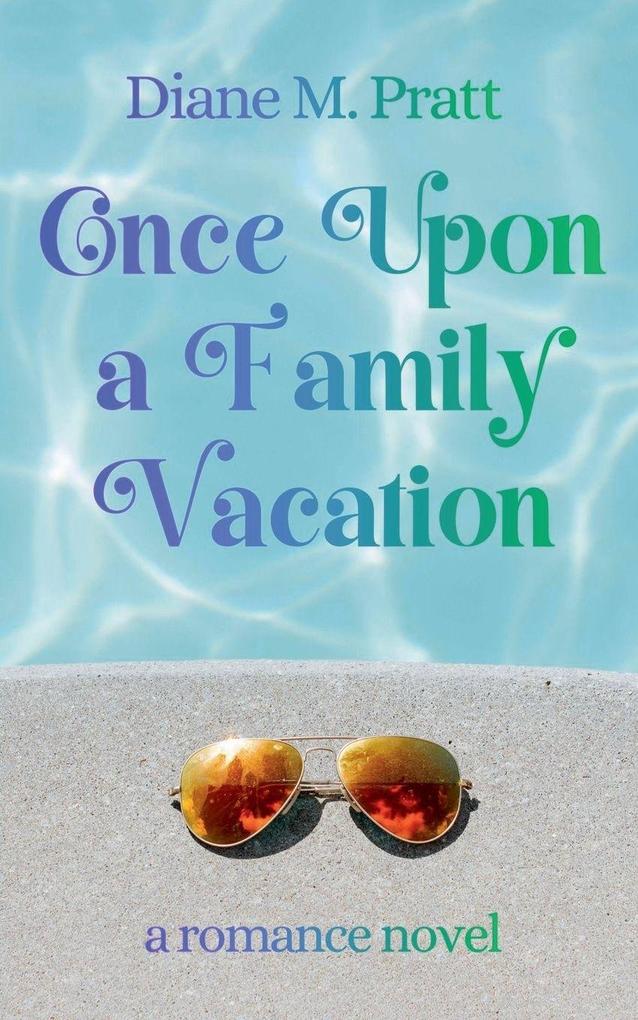 Once Upon a Family Vacation