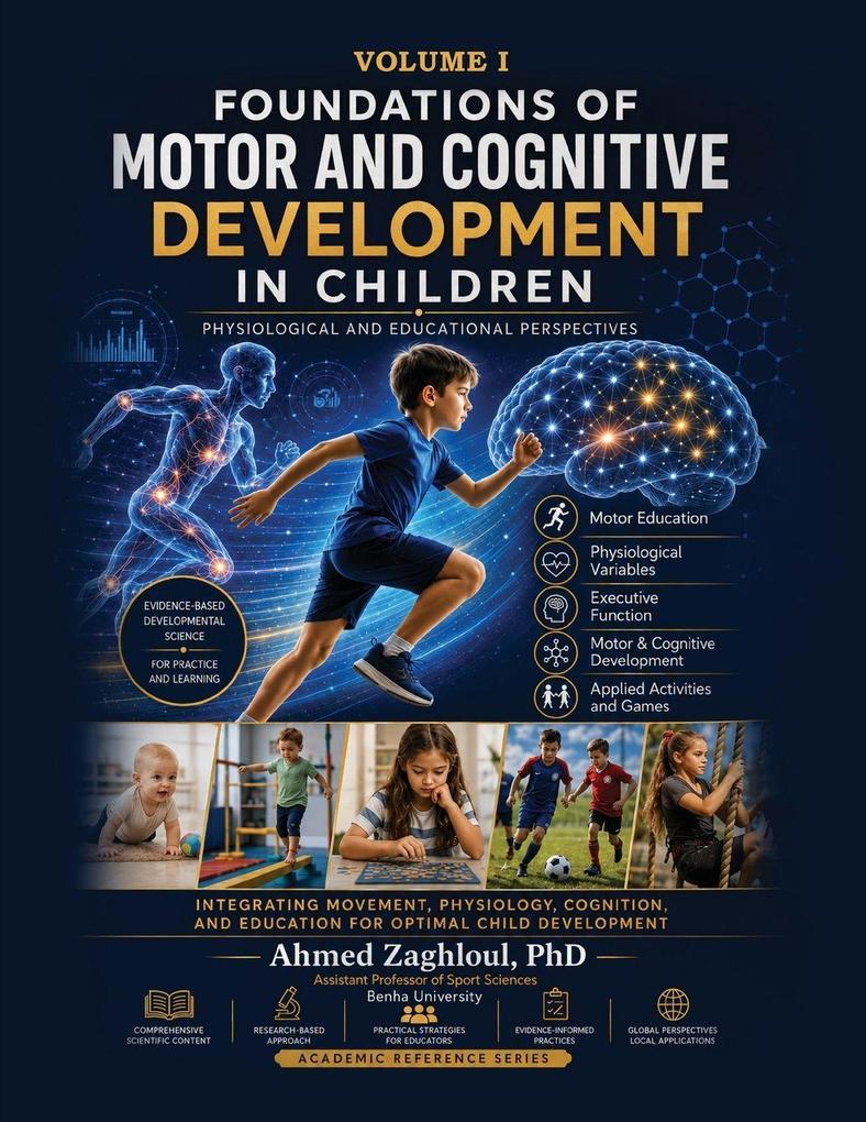 Foundations of Motor and Cognitive Development in Children