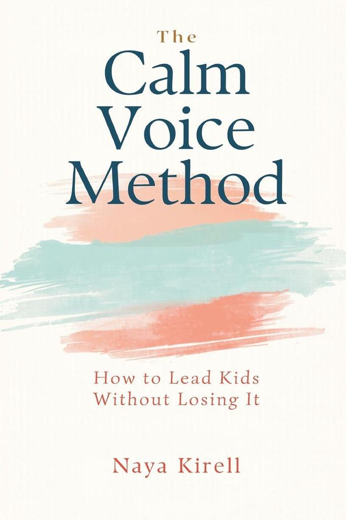 The Calm Voice Method