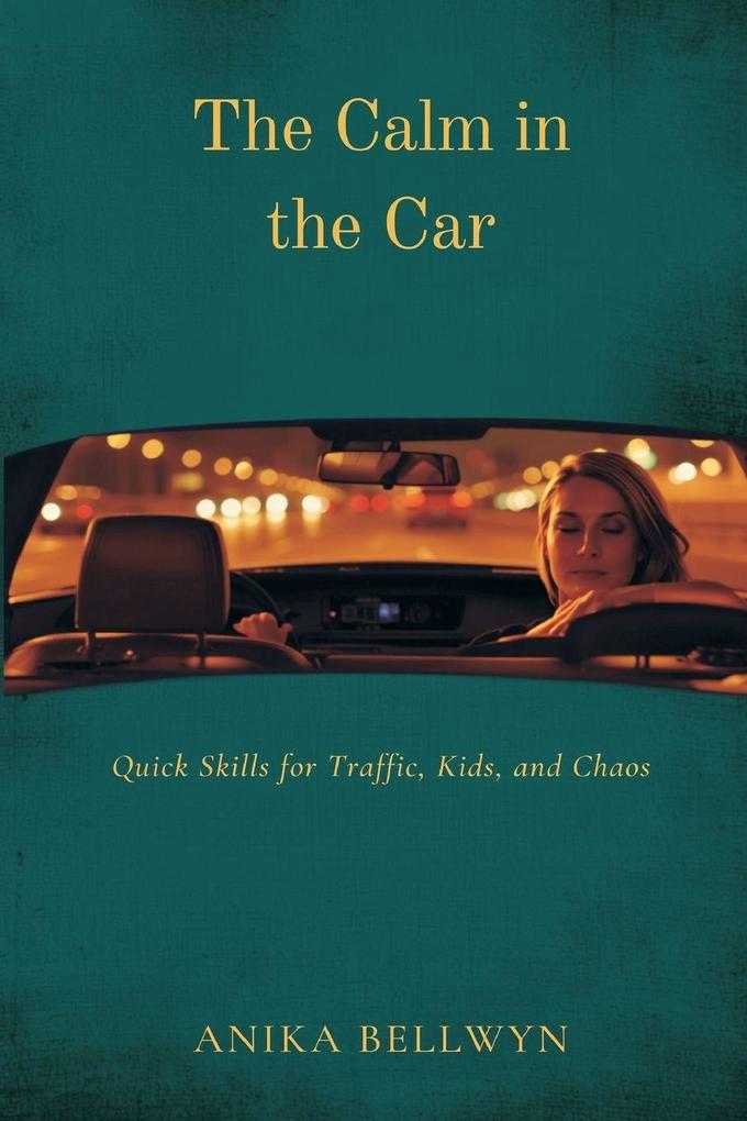 The Calm in the Car