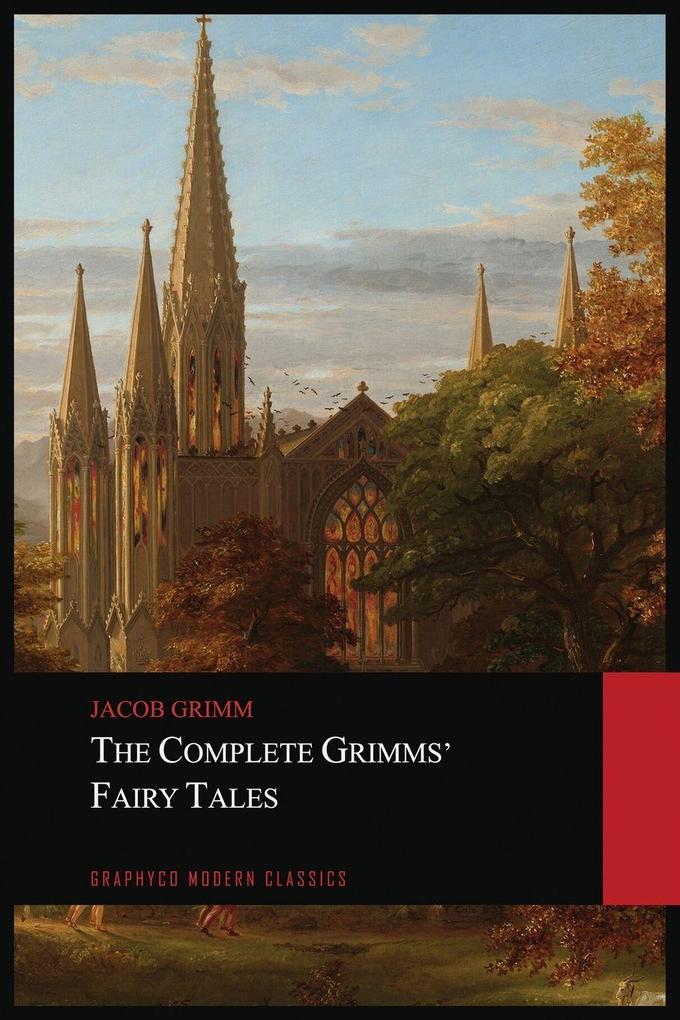 The Complete Grimms' Fairy Tales
