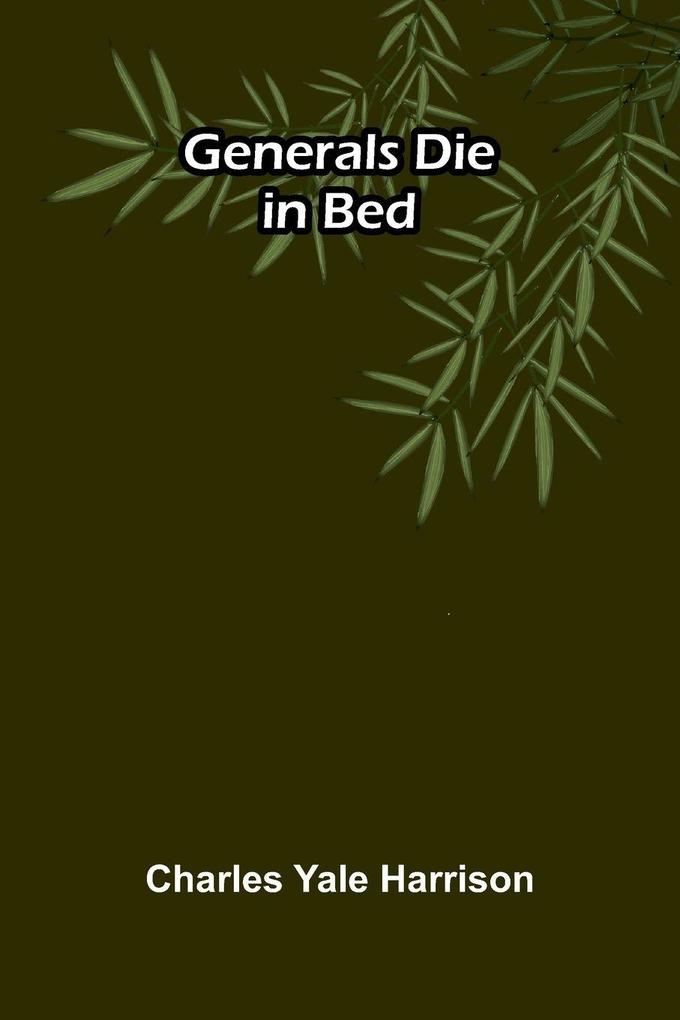 Generals Die in Bed