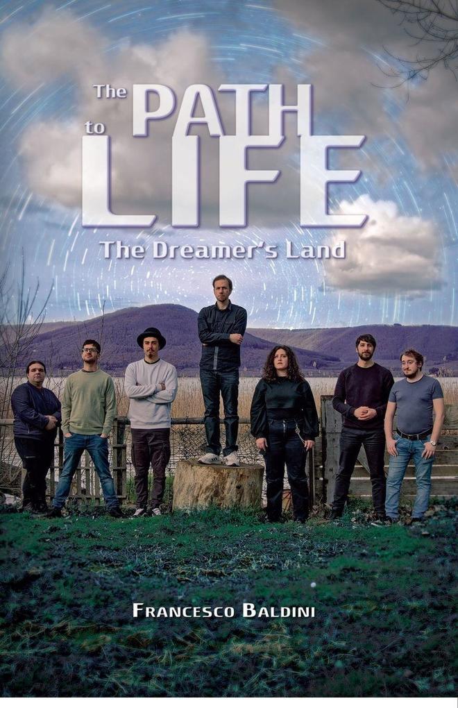 The Path to Life - The Dreamer's Land