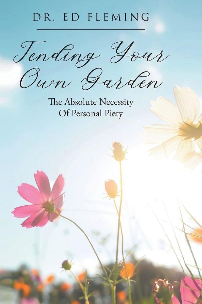 Tending Your Own Garden