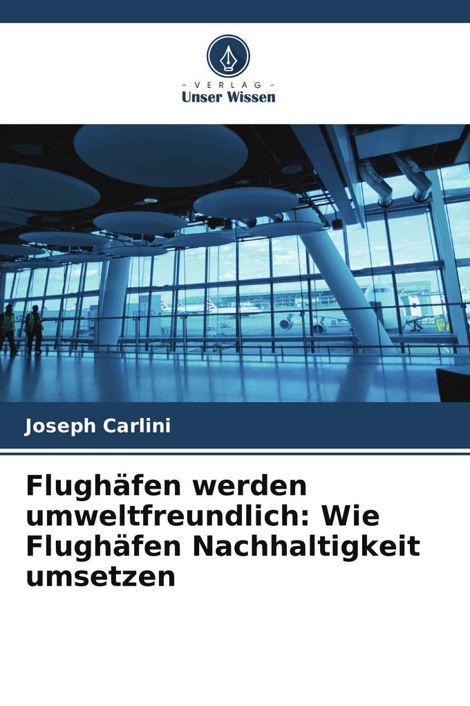 Flughäfen werden umweltfreundlich: Wie Flughäfen Nachhaltigkeit umsetzen