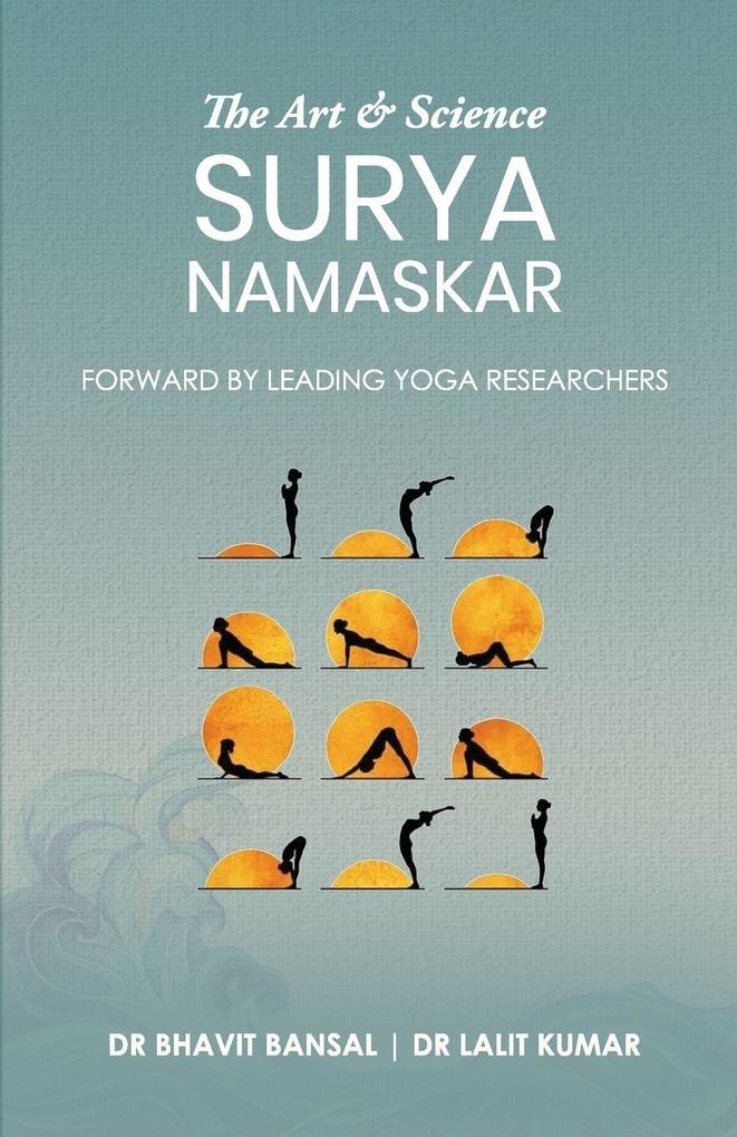 The Art & Science of Surya Namaskar