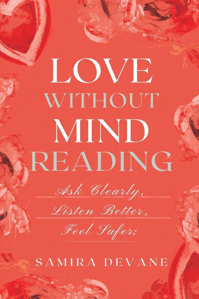 Love Without Mind-Reading