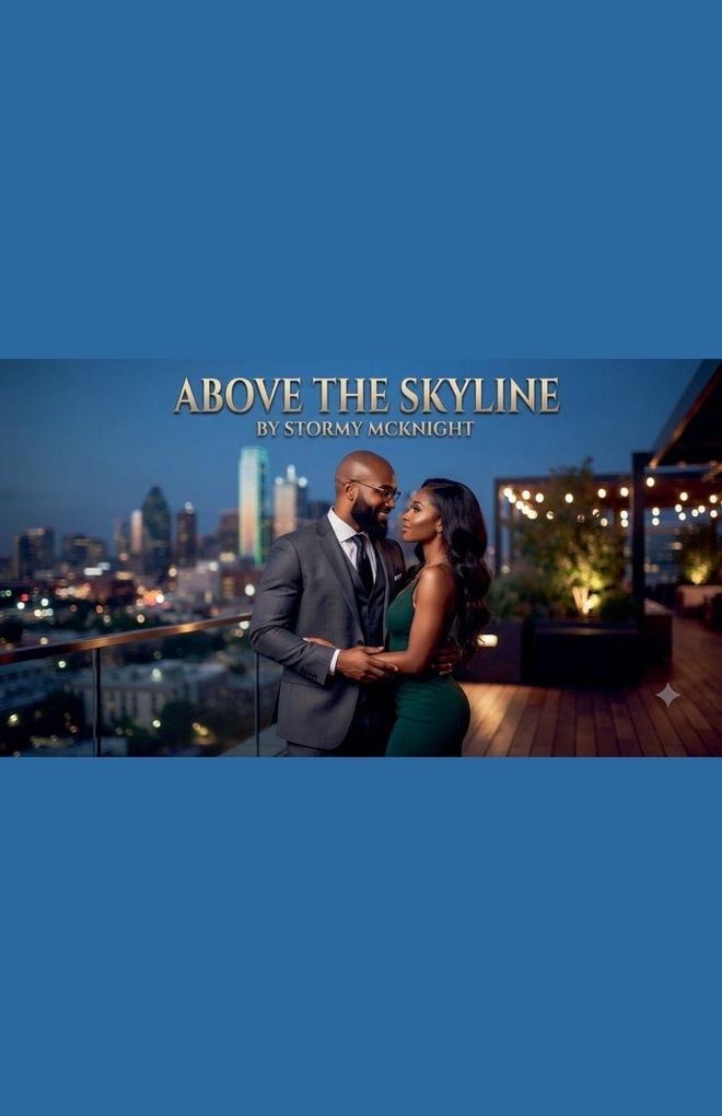 Above The Skyline