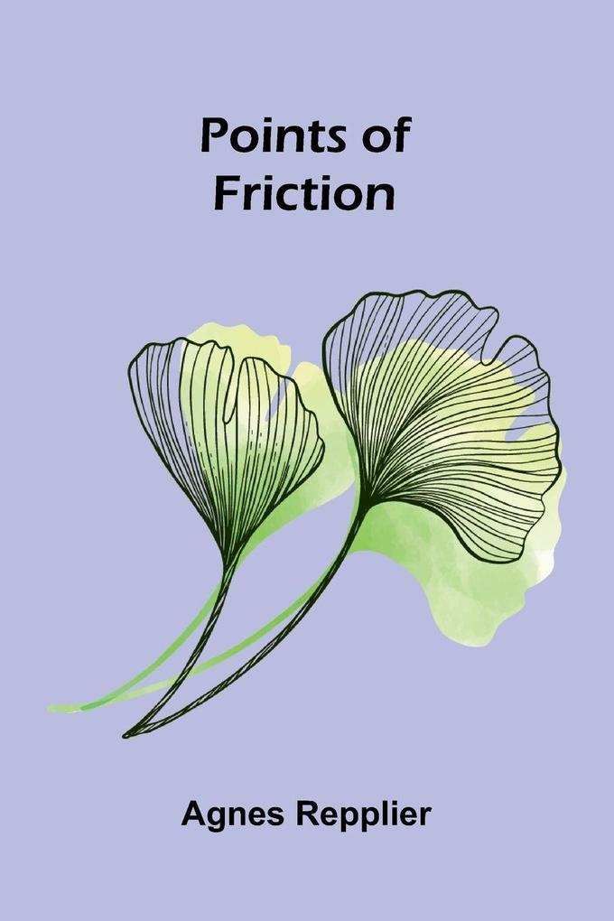 Points of friction