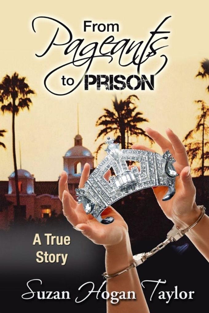 From Pageants to Prison