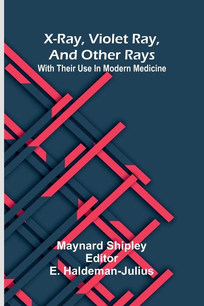 X-ray violet ray and other rays