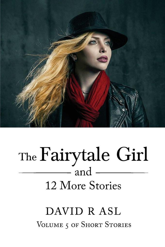 The Fairytale Girl and 12 More Stories