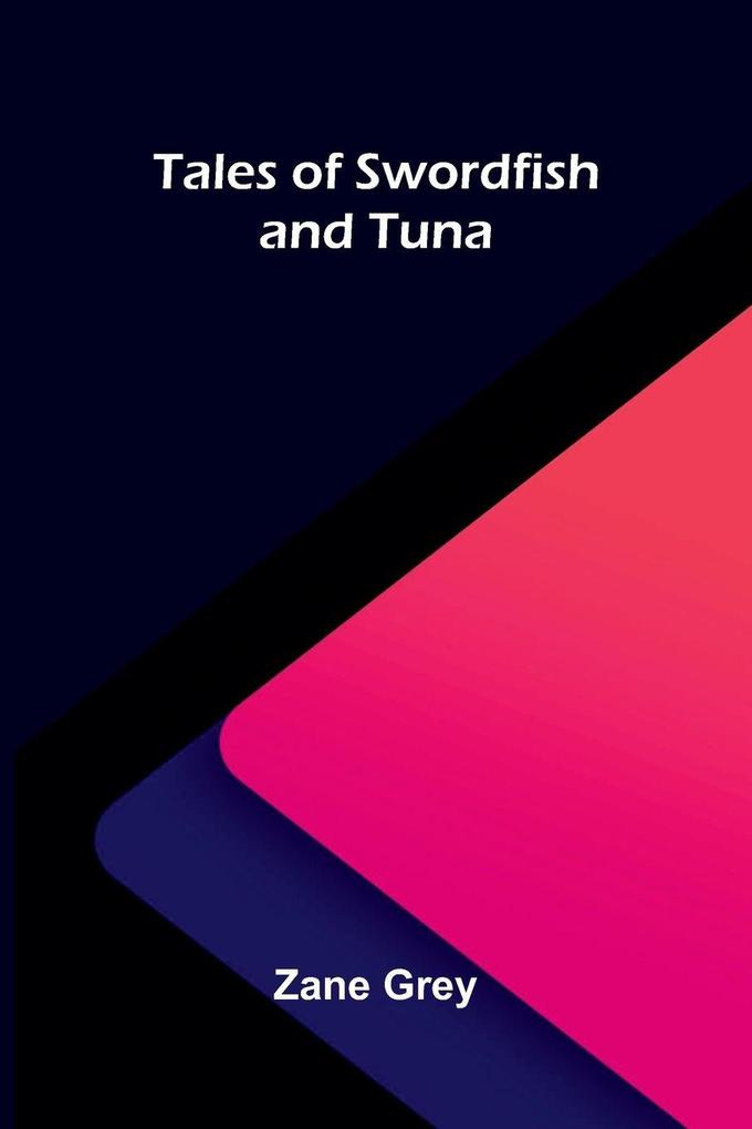 Tales of Swordfish and Tuna