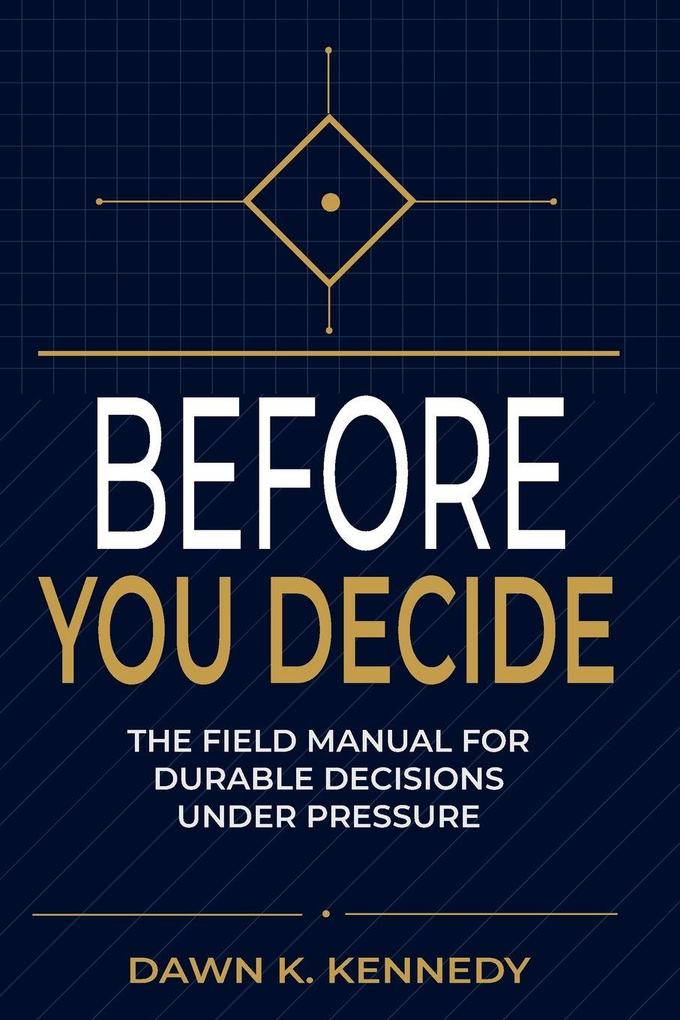 Before You Decide