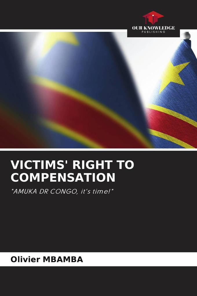 VICTIMS' RIGHT TO COMPENSATION