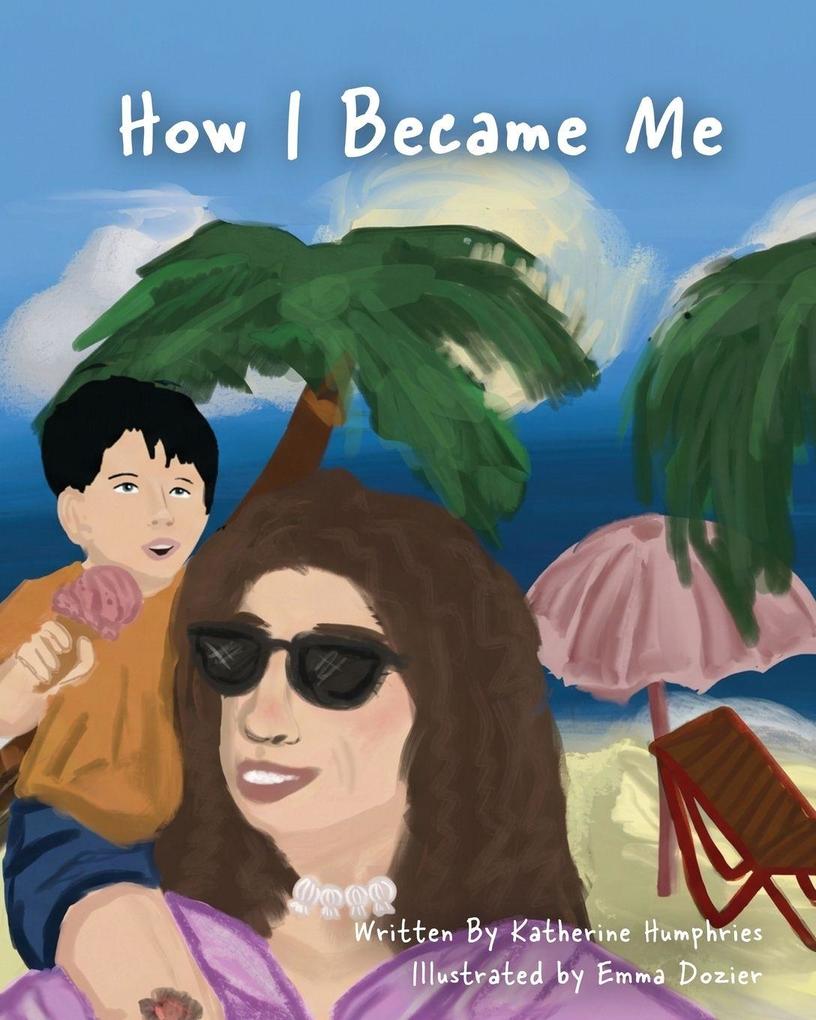 How I Became Me