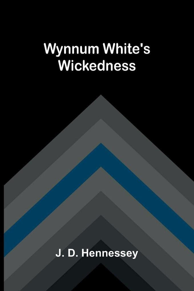 Wynnum White's Wickedness