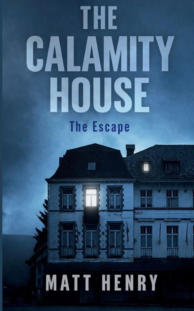 The Calamity House