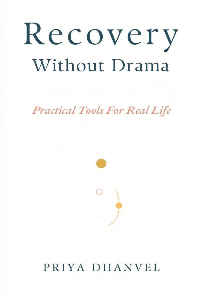 Recovery Without Drama