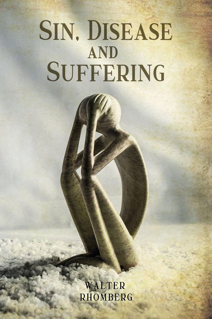 Sin Disease and Suffering