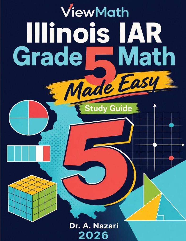 Illinois IAR Grade 5 Math Made Easy
