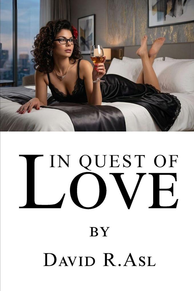 In Quest of Love