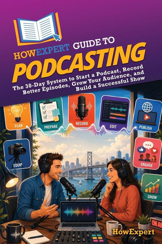 HowExpert Guide to Podcasting